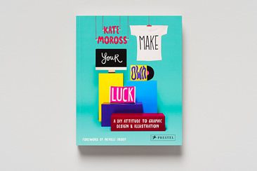 Kate Moross — Make Your Own Luck Book
