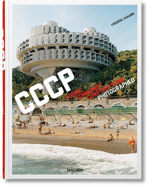 Taschen Sale: Frédéric Chaubin. CCCP. Cosmic Communist Constructions Photographed