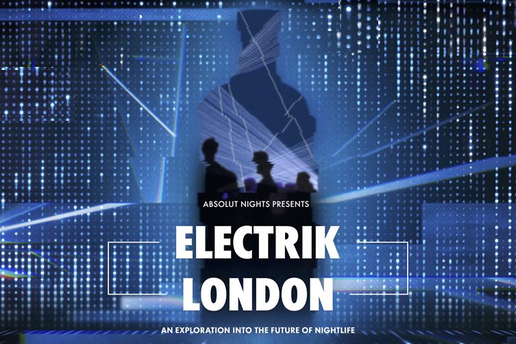 Absolut Nights Presents Electrik London