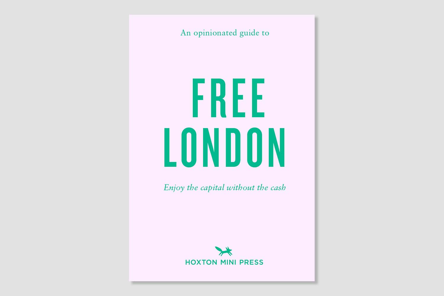 An Opinionated Guide to Free London