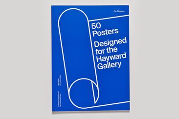 On Display: 50 Posters for the Hayward Gallery