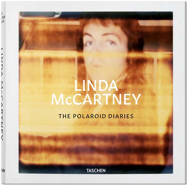 Linda McCartney: The Polaroid Diaries, Photographs Published by TASCHEN