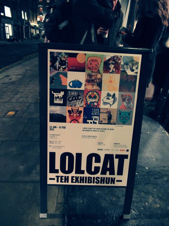 LOLCAT – TEH EXHIBISHUN Opening