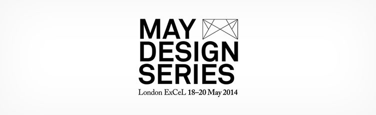 May Design Series 2014 — London ExCeL