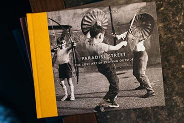 Paradise Street: The Lost Art of Playing Outside