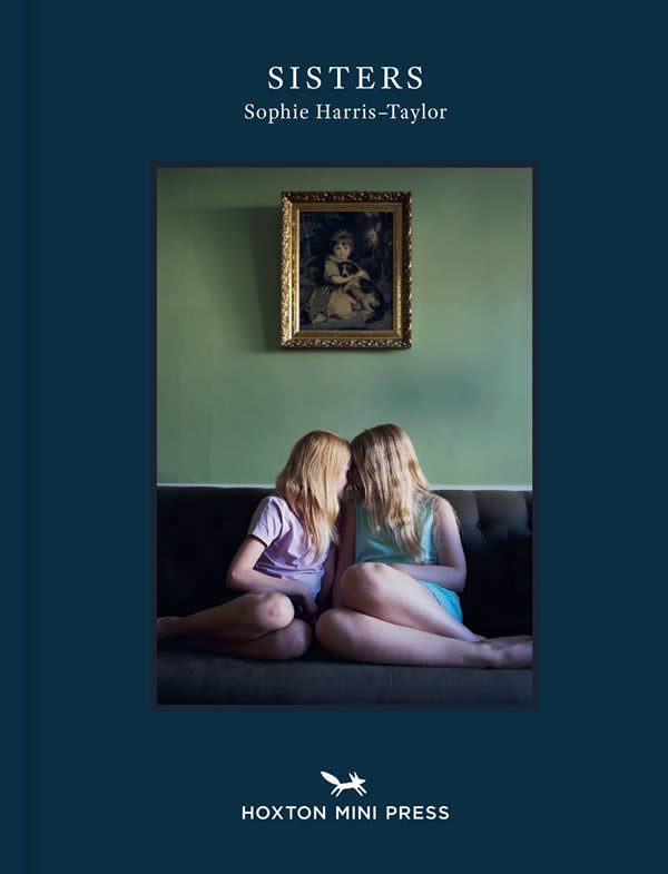 Sophie Harris Taylor, Sisters Published by Hoxton Mini Press