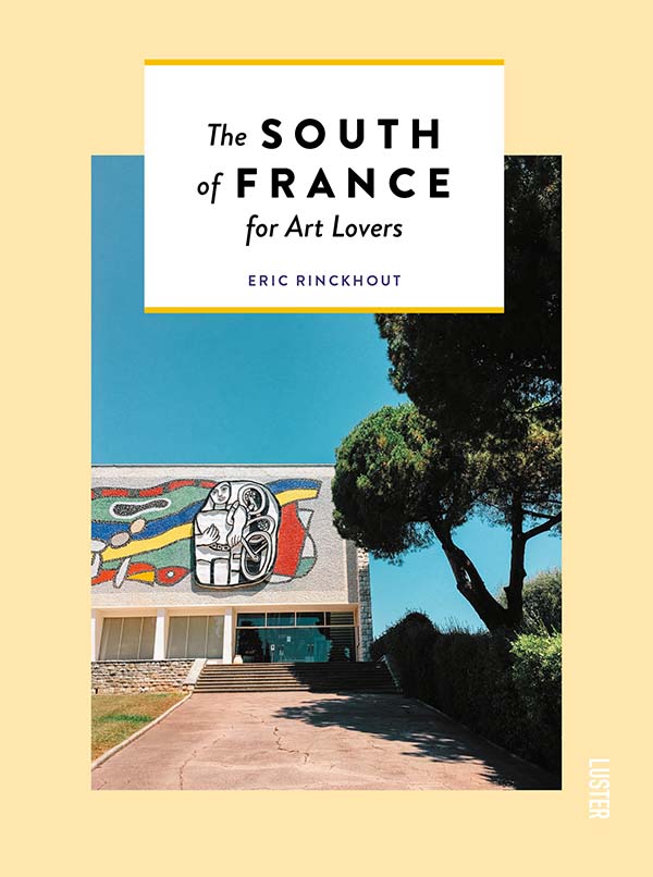 The South of France for Art Lovers, Published by Luster Books