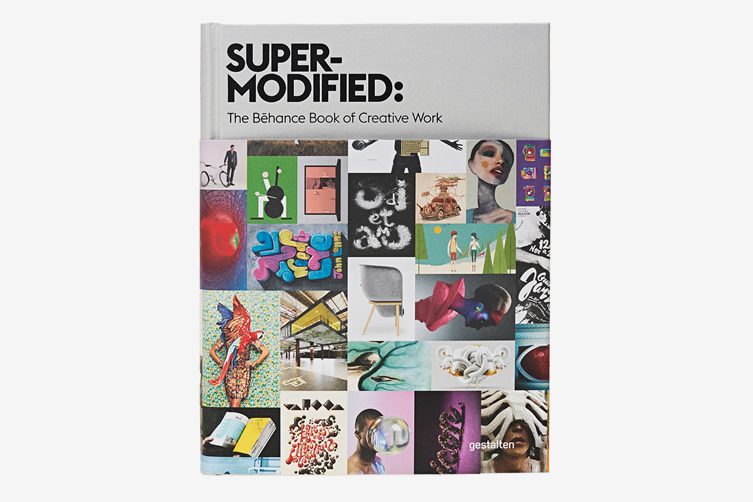 Super-Modified: The Behance Book of Creative Work